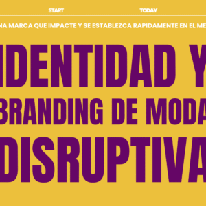 CURSO: Identidad y Branding de Moda Disruptiva